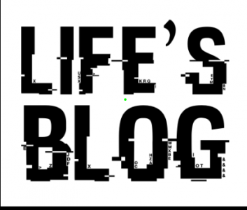 Life’s.blog